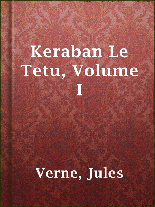 Title details for Keraban Le Tetu, Volume I by Jules Verne - Wait list